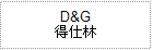 oKL D&G  oKLAȯ